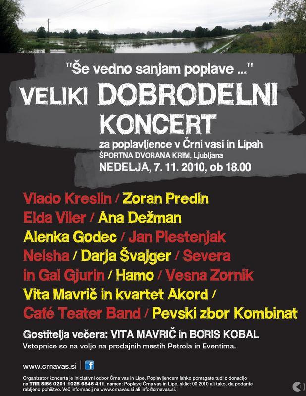 Veliki dobrodelni koncert Še vedno sanjam poplave - za poplavljence v Črni vasi in Lipah