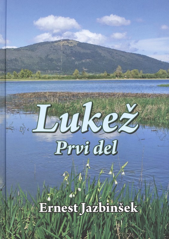 Pogovor o knjigi Lukež (Ernest Jazbinšek)