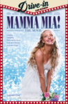 DRIVE-IN KINO: MAMMA MIA!